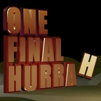 One Final Hurrah!!!