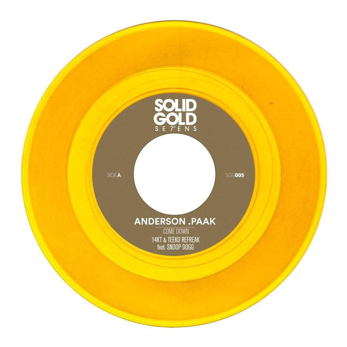 Solid Gold Se7ens #005 - Anderson Paak "Come Down" ft. Snoop Dogg (14KT x Teeko Re-freak)  - [7" Gold Vinyl]