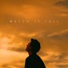 Watch It Fall - Vinyl