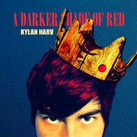 A Darker Shade of Red by Kylan Harv