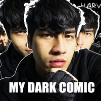 MY DARK COMIC by Kylan Harv