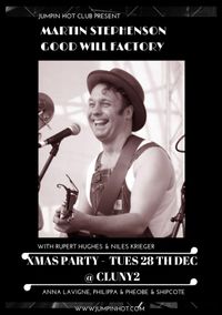 Martin Stephenson's Good Will Factory!   'Jumping & Hotclub Presents'