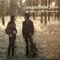 Listen With Headphones by Sugarcane Jane