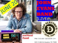 John Evans returns to Houston with Chuck Savage and the Tattoo'd Broken Promises and Mandy Powell. Sonny Boy Terry will be blowing harmonica with the Tattoo'd Broken Promises