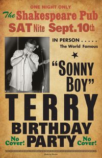 Sonny Boy Terry  BIRTHDAY Party!!!!