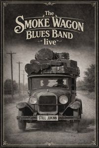 The Smoke Wagon Blues Band live at the Registry theater, live recording 