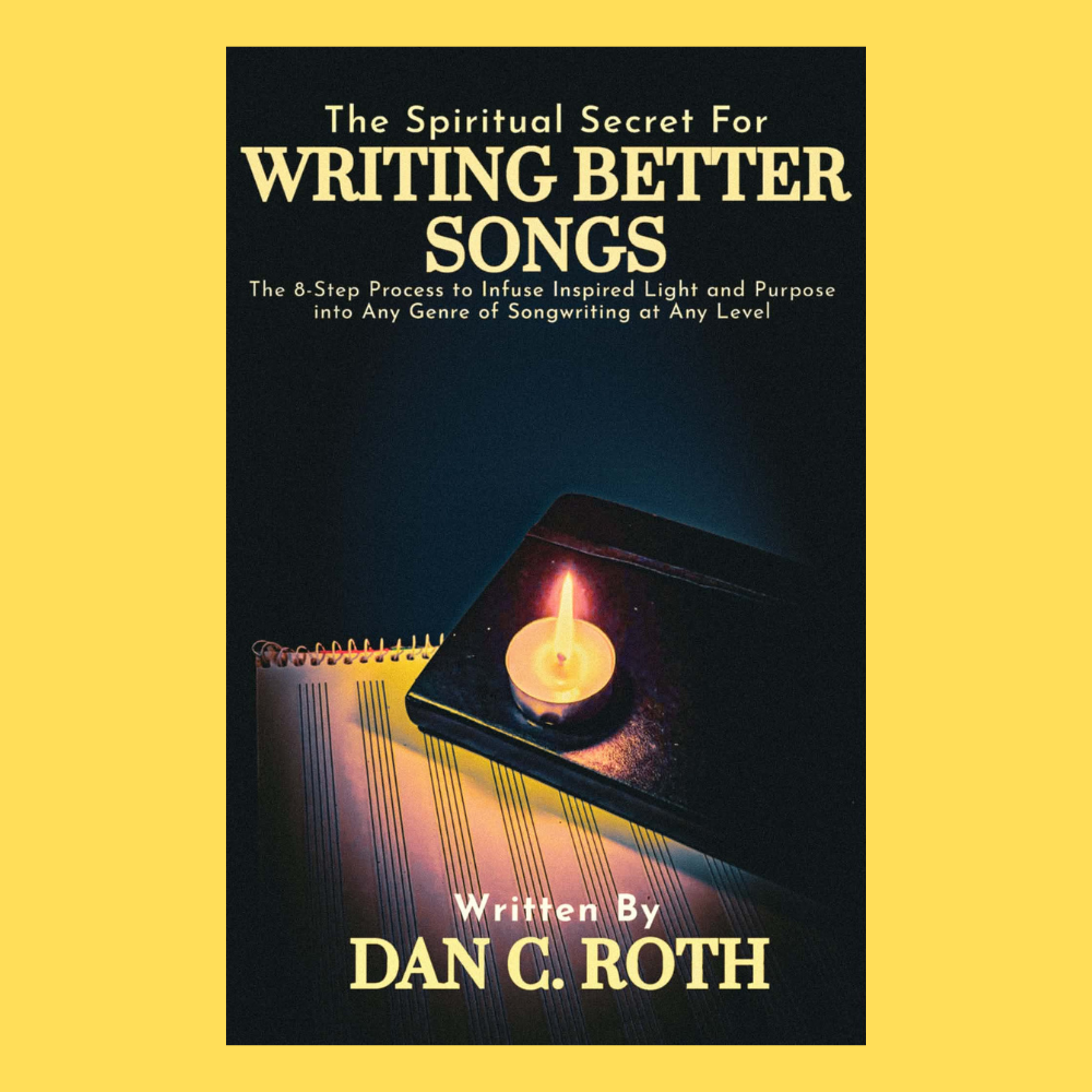 The Spiritual Secret to Writing Better Songs