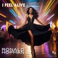 I Feel Alive by Ronald Hopman
