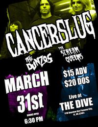 CANCERSLUG with THE DUNZOS and THE SCREAM QUEENS at THE DIVE PANAMA CITY FL