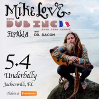 MIKE LOVE w/ DUB INC & Dr. Bacon