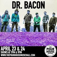 Dr. Bacon Live (Early Show)