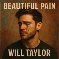 Beautiful Pain by Will Taylor