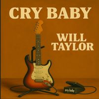 Cry Baby by Will Taylor