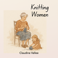 Knitting Women by Claudine Vallee
