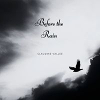 Before the Rain by Claudine Vallee