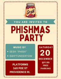 Phishmas Party with Sesh