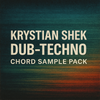 Krystian Shek - Dub-Techno Chord Pack