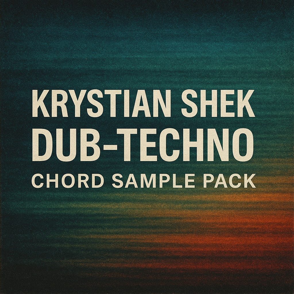 Krystian Shek - Dub-Techno Chord Pack
