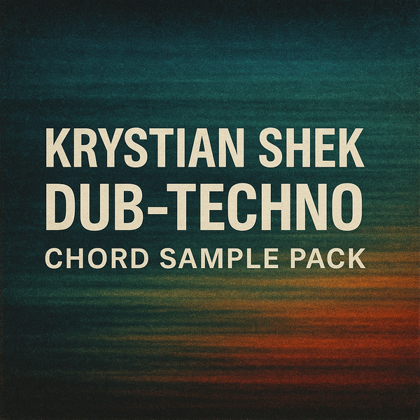 Krystian Shek - Dub-Techno Chord Pack