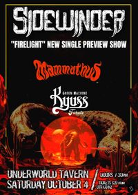 Sidewinder, Mammuthus, Green Machine - Kyuss Tribute