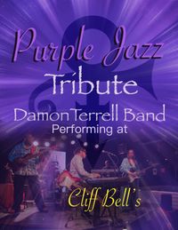 Cliff Bell's presents Damon Terrell's Purple Jazz Tribute
