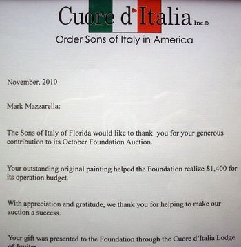 Nov. 2010. Mark Mazzarella receives Appreciation & Gratitude from the Sons of Italy, Cuore d' Italia Chapter, Jupiter Florida. His Palette knife Oil Painting helped raise $1,400 for the Foundation. http://www.Osia.org
