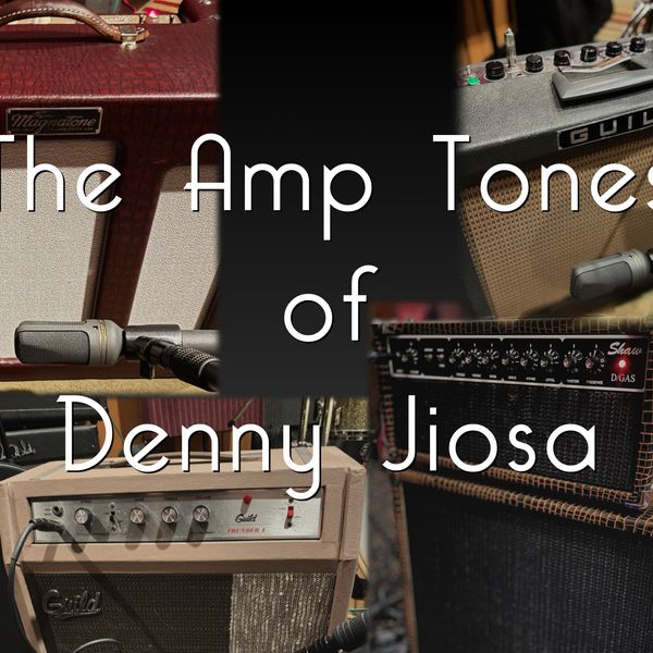 COMING SOON: DENNY JIOSA A2 NAM AMP CAPTURES