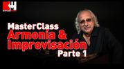 Masterclass - Armonía & Improvisación ( Parte 1 )