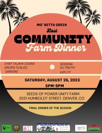 Mo' Betta Green Presents: Community Farm Dinner