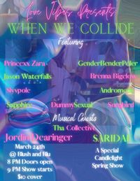 Love Vibes Presents: "When We Collide"