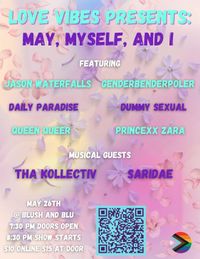 Love Vibes Presents: "May, Myself, & I"