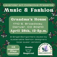 Lavender Art Collective presents: "Music & Fashion"