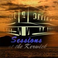 Sessions @ Kerwick 