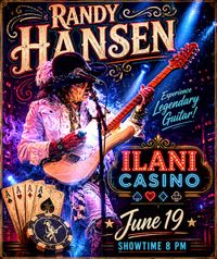 Randy Hansen @ Ilani Casino