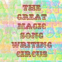The Great Magic Songwriting Circus (w/ Jens Friebe and Schneider FM)