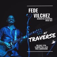 Fede Vilchez live at Traverse