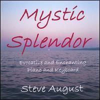 Mystic Splendor by Steve August