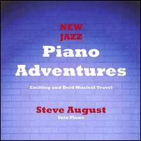 New Jazz Piano Adventures by Steve August