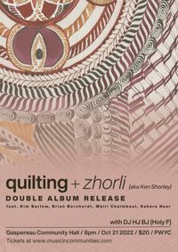 Quilting and Zhorli (aka Ken Shorley) Double Album Release