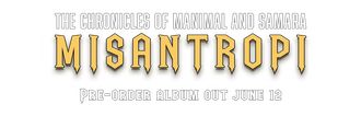 The Chronicles of Manimal and Samara — MISANTROPI. New album out June 12th. Pre-order the 12” Vinyl