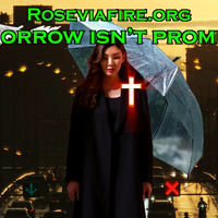 Tomorrow isn’t promised by Roseviafire.org