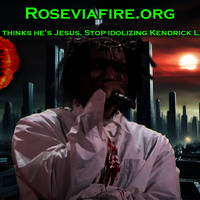 (#3) - Kendrick Lamar thinks he’s Jesus, Stop idolizing Kendrick Lamar and J Cole by Roseviafire.org