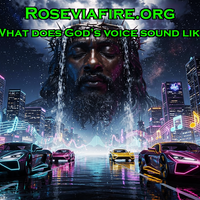 (#2) - What does God’s voice sound like by Roseviafire.org