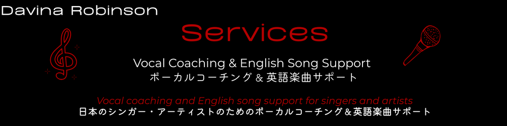大阪を拠点に活動するダヴィーナ・ロビンソンのボーカルコーチングと英語歌唱サポート Davina Robinson vocal coaching and English song support services for singers and artists