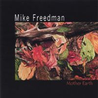 Mother Earth by Mike Freedman