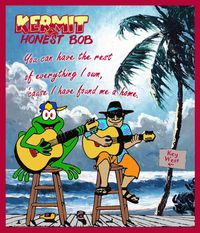 Kermit & Honest Bob