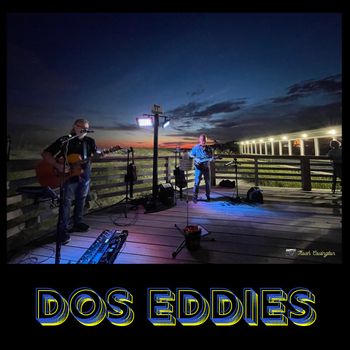 www.DosEddies.com #doseddies #gregmiller #markweathers
