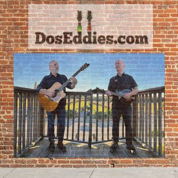 Greg Miller & Mark Weathers www.DosEddies.com
