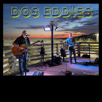 www.DosEddies.com #doseddies #gregmiller #markweathers
