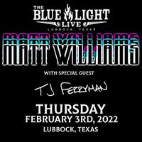Blue Light Live w/ Special Guest TJ Ferryman 